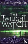 Lukyanenko, Sergei - The Twilight Watch