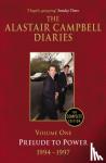 Campbell, Alastair - Diaries Volume One - Prelude to Power