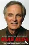 Alda, Alan - Never Have Your Dog Stuffed