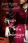 Plaidy, Jean (Novelist) - Spain for the Sovereigns