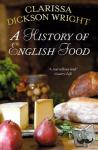 Dickson Wright, Clarissa - A History of English Food