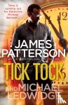 Patterson, James - Tick Tock - (Michael Bennett 4). Michael Bennett is running out of time to stop a deadly mastermind