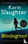 Slaughter, Karin - Blindsighted - Grant County Series, Book 1