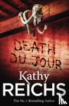 Reichs, Kathy - Death Du Jour