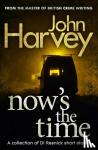 John Harvey - Now's The Time
