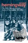 Hemingway, Ernest - The Fifth Column and Four Stories of the Spanish Civil War