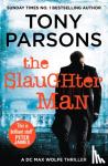 Parsons, Tony - The Slaughter Man