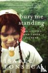Fonseca, Isabel - Bury Me Standing