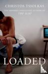 Tsiolkas, Christos - Loaded