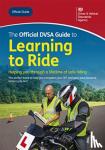 Driver and Vehicle Standards Agency - The official DVSA guide to learning to ride