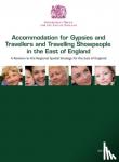 Great Britain: Government Office for the East of England - Accommodation for gypsies and travellers and travelling showpeople in the east of England