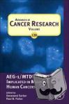 Sarkar, Devanand - Advances in Cancer Research - AEG-1/MTDH/Lyric Implicated in Multiple Human Cancers