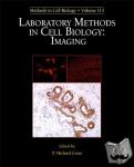 Conn, P Michael - Laboratory Methods in Cell Biology: Imaging - Imaging