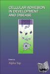  - Cellular Adhesion in Development and Disease