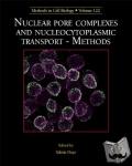  - Nuclear Pore Complexes and Nucleocytoplasmic Transport - Methods - Methods in Cell Biology