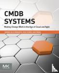 Dennis Drogseth, Rick Sturm, Dan Twing - CMDB Systems - Making Change Work in the Age of Cloud and Agile