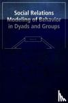 Malloy, Thomas E. (Department of Psychology, Rhode Island College, Providence, RI, United States) - Social Relations Modeling of Behavior in Dyads and Groups