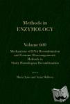  - Mechanisms of DNA Recombination and Genome Rearrangements: Methods to Study Homologous Recombination - Mechanisms of DNA Recombination and Genome Rearrangements: Methods to Study Homologous Recombination
