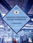  - Industrial Ventilation Design Guidebook: Volume 1