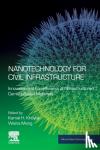 - Nanotechnology for Civil Infrastructure - Innovation and Eco-efficiency of Nanostructured Cement-Based Materials
