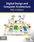 Harris, Sarah (Assistant Professor of Engineering, Harvey Mudd College, Claremont, CA, USA), Harris, David (Associate Professor of Engineering, Harvey Mudd College, Claremont, CA, USA) - Digital Design and Computer Architecture, RISC-V Edition