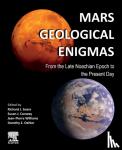- Mars Geological Enigmas - From the Late Noachian Epoch to the Present Day