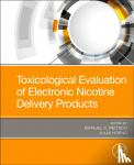  - Toxicological Evaluation of Electronic Nicotine Delivery Products