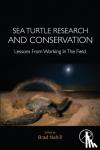  - Sea Turtle Research and Conservation - Lessons From Working In The Field