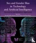  - Sex and Gender Bias in Technology and Artificial Intelligence