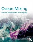 - Ocean Mixing - Drivers, Mechanisms and Impacts
