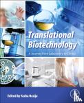  - Translational Biotechnology - A Journey from Laboratory to Clinics