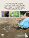  - Groundwater Contamination in Coastal Aquifers - Assessment and Management