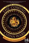 Navarro, Peter - Coming China Wars, The - Where They Will Be Fought and How They Can Be Won, Revised and Expanded Edition