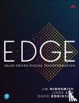 Highsmith, Jim, Luu, Linda, Robinson, David - EDGE - Value-Driven Digital Transformation