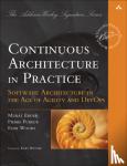Erder, Murat, Pureur, Pierre, Woods, Eoin - Continuous Architecture in Practice - Software Architecture in the Age of Agility and DevOps