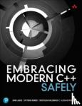 Lakos, John, Romeo, Vittorio, Khlebnikov, Rostislav, Meredith, Alisdair - Embracing Modern C++ Safely