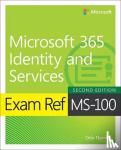 Thomas, Orin - Exam Ref MS-100 Microsoft 365 Identity and Services