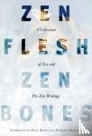  - Zen Flesh, Zen Bones