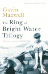 Maxwell, Gavin - The Ring of Bright Water Trilogy
