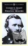 Grant, Ulysses - Personal Memoirs of Ulysses S.Grant