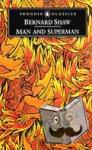 Shaw, George Bernard - Man and Superman