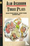 Ayckbourn, Alan - Three Plays - Absurd Person Singular, Absent Friends, Bedroom Farce