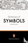 Gheerbrant, Alain, Chevalier, Jean, Buchanan-Brown, John - The Penguin Dictionary of Symbols