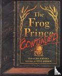 Scieszka, Jon - The Frog Prince Continued