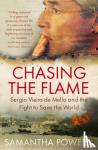 Power, Samantha - Chasing the Flame
