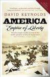 Reynolds, DR David - America, Empire of Liberty - A New History