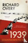 Overy, Richard - 1939 - Countdown to War