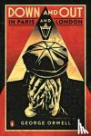 Orwell, George - Down and Out in Paris and London - The classic reimagined with cover art by Shepard Fairey