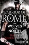 Sidebottom, Harry - Warrior of Rome V: The Wolves of the North