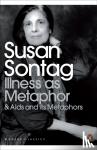 Sontag, Susan - Illness as Metaphor and AIDS and Its Metaphors